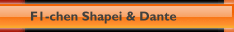 F1-chen Shapei & Dante